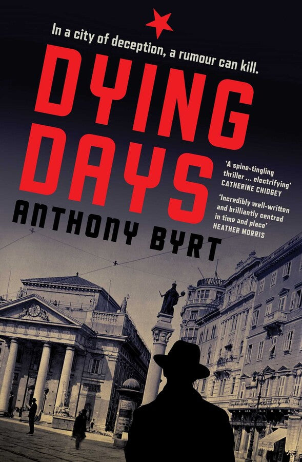 Dying Days by Anthony Byrt