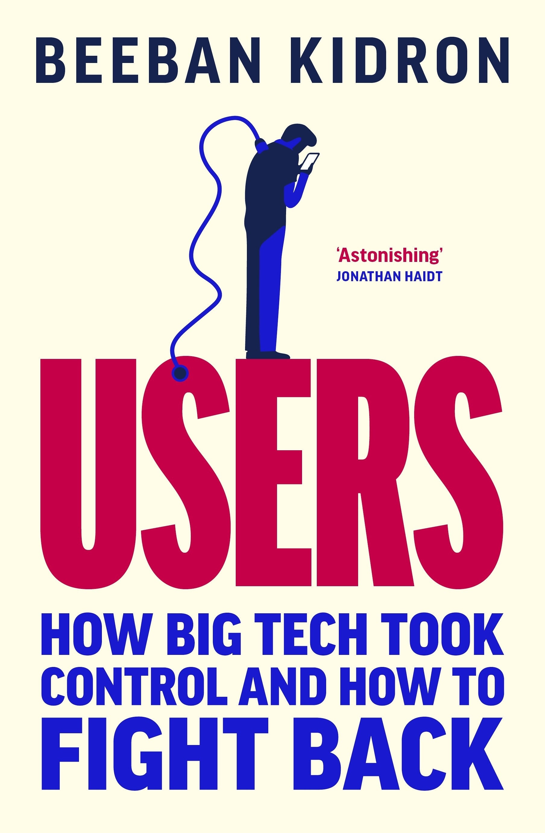 Users how big tech took control and how to fight back