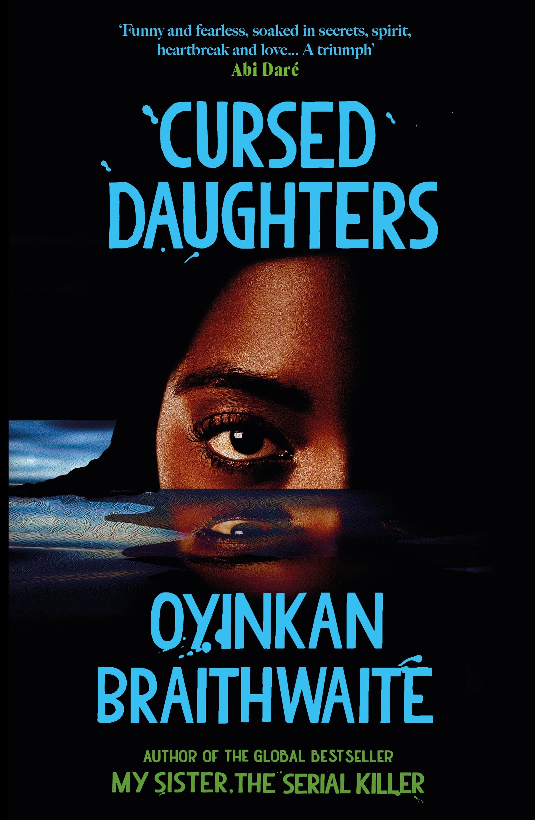 Book cover of 'Cursed Daughters' by Oyinkan Braithwaite with a dark background and a woman's face.