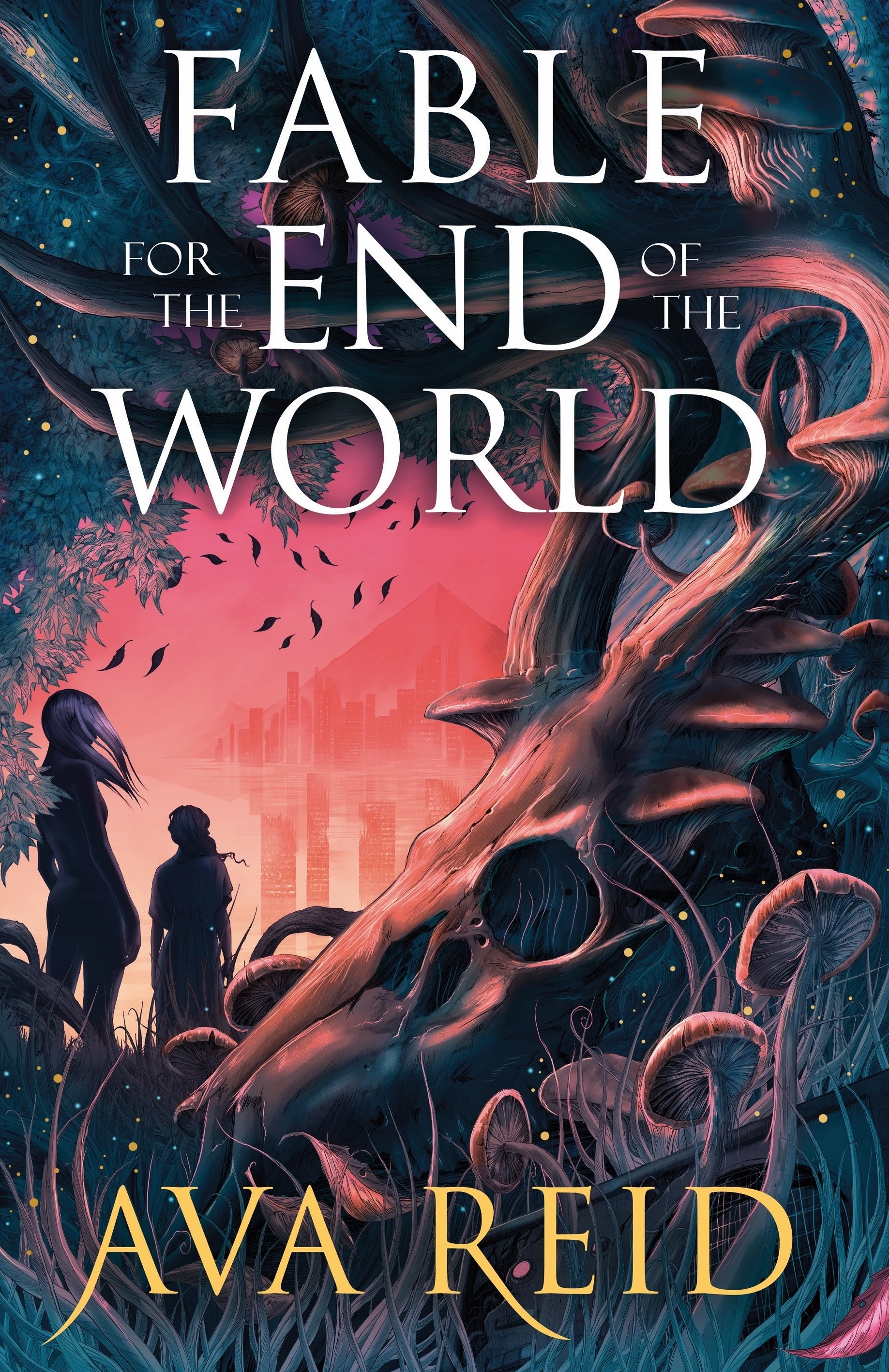 fable for the end of the world by Ava Reid