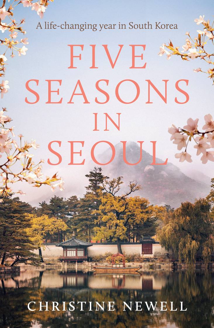five seasons in Seoul by Christine Newell