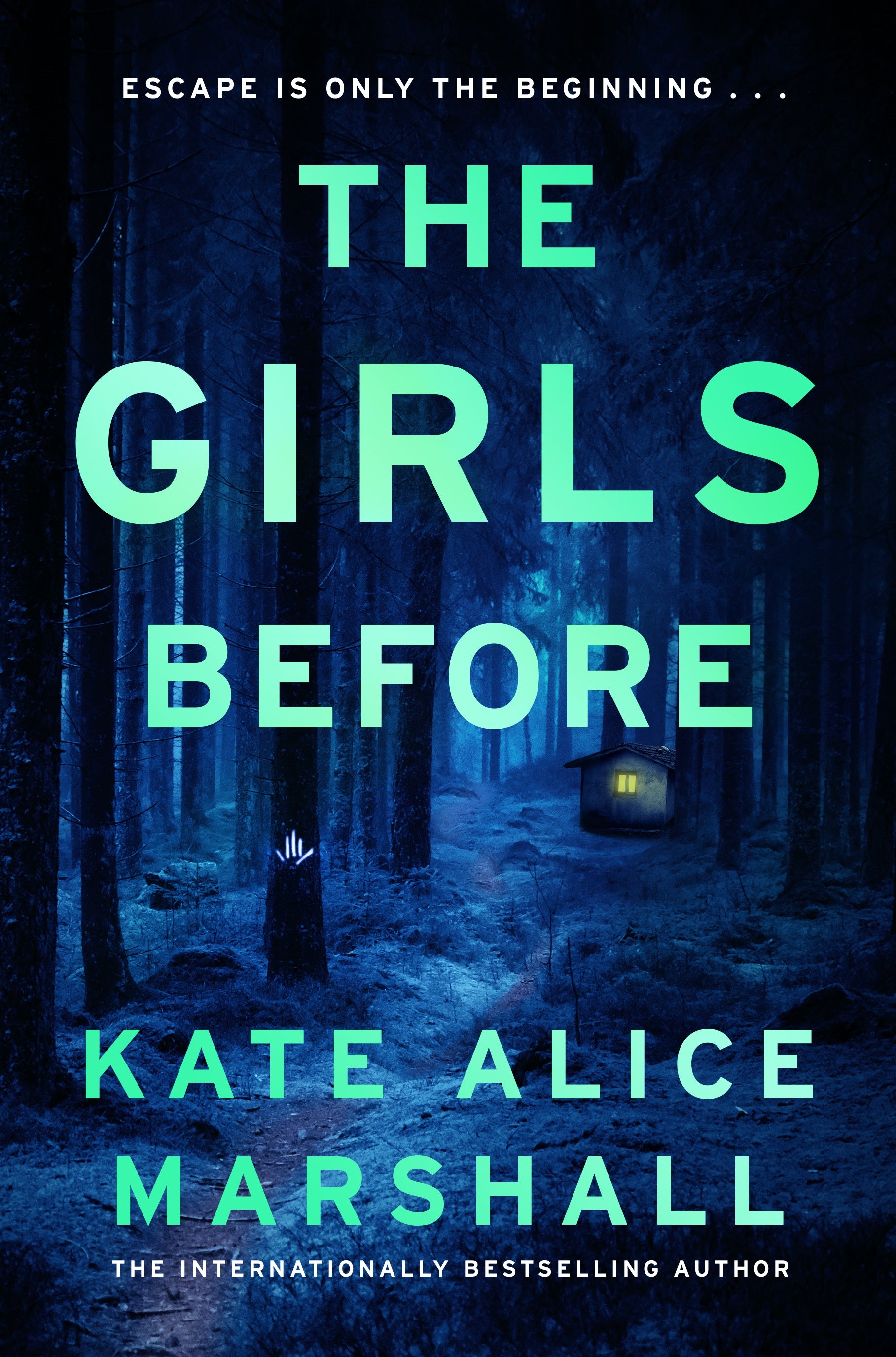 Book cover of 'The Girls Before' by Kate Alice Marshall with a dark forest scene.