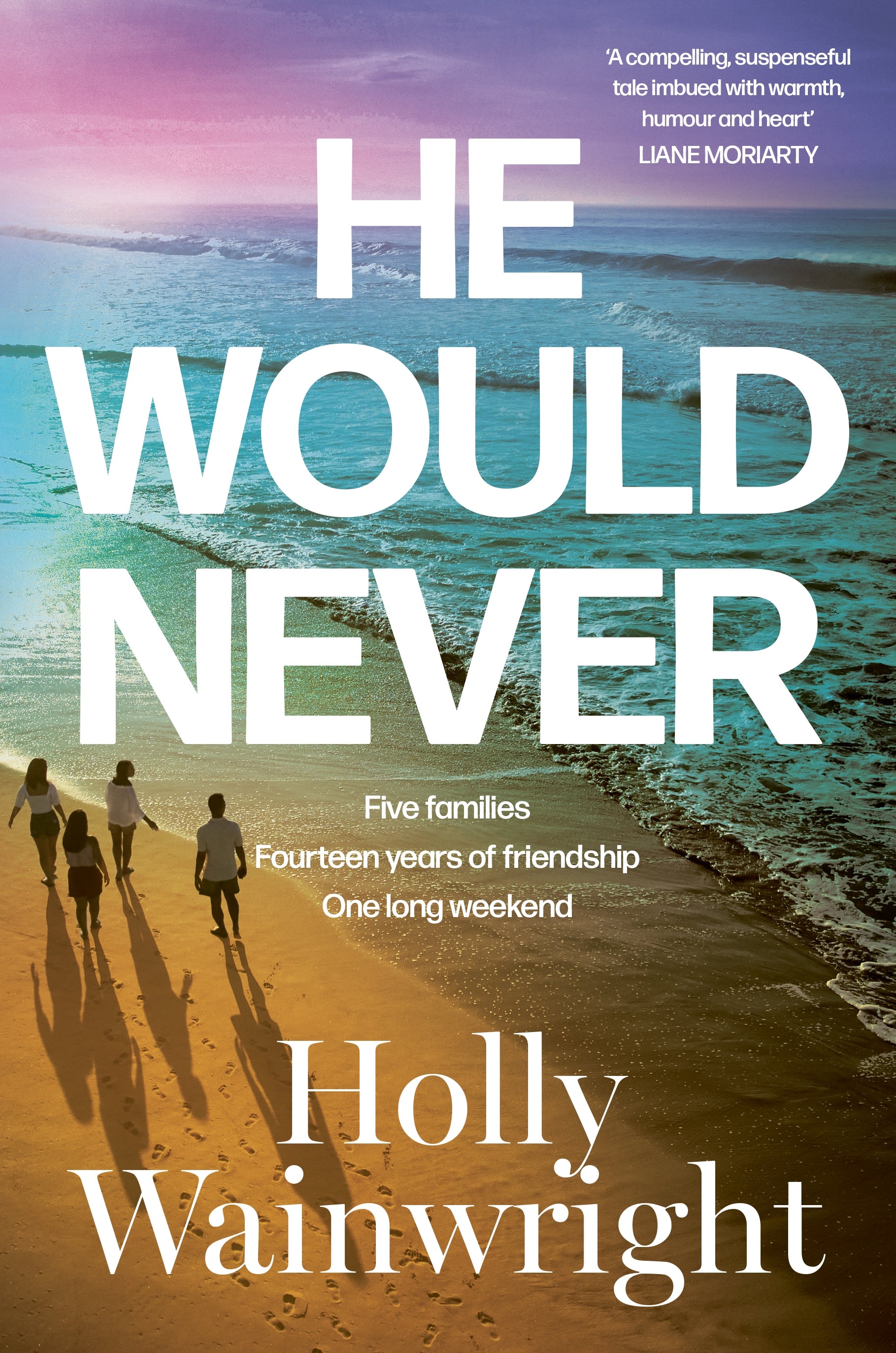 he would never by Holly Wainwright