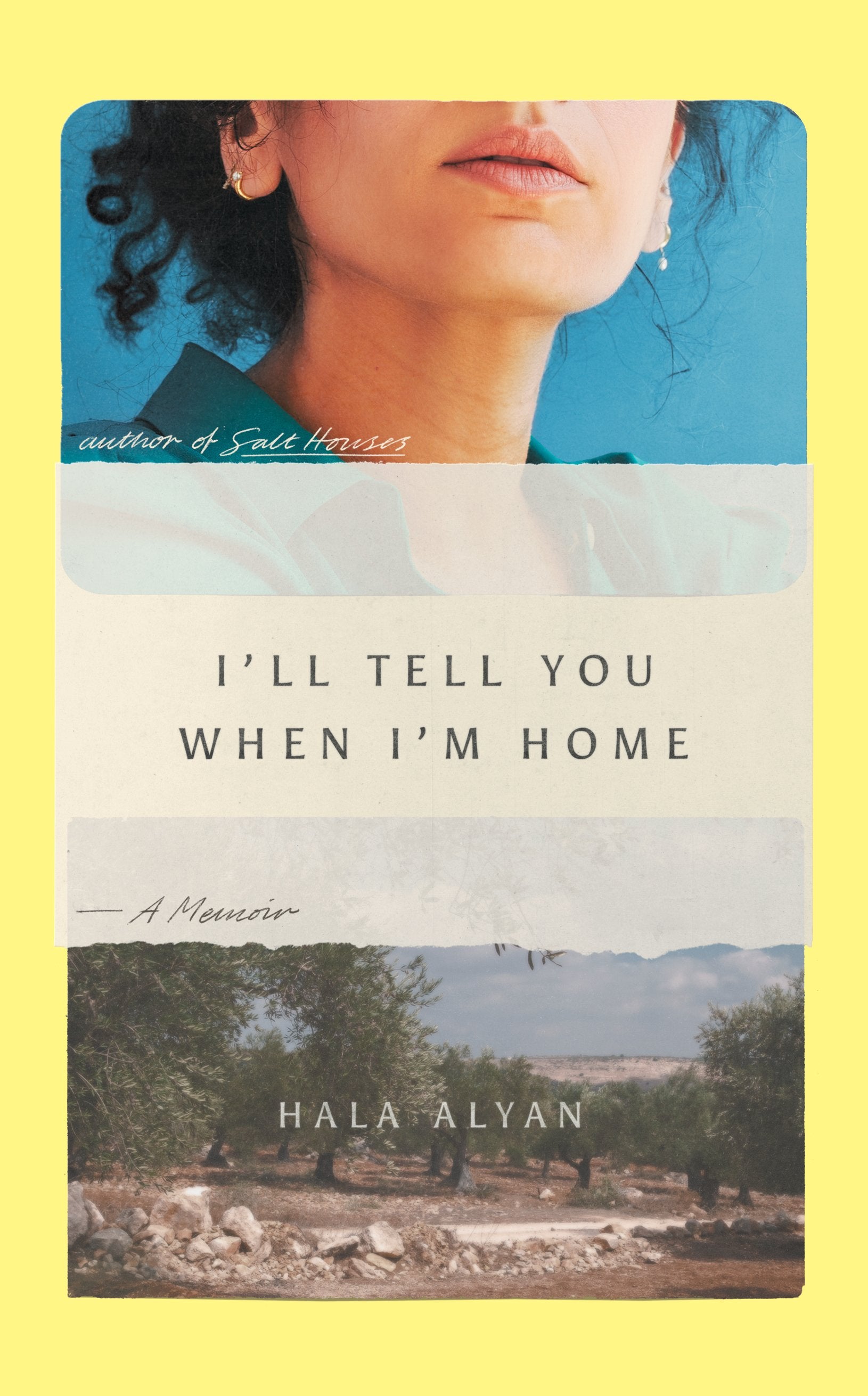 Book cover of 'I'll Tell You When I'm Home' by Hala Alyan with a yellow border.
