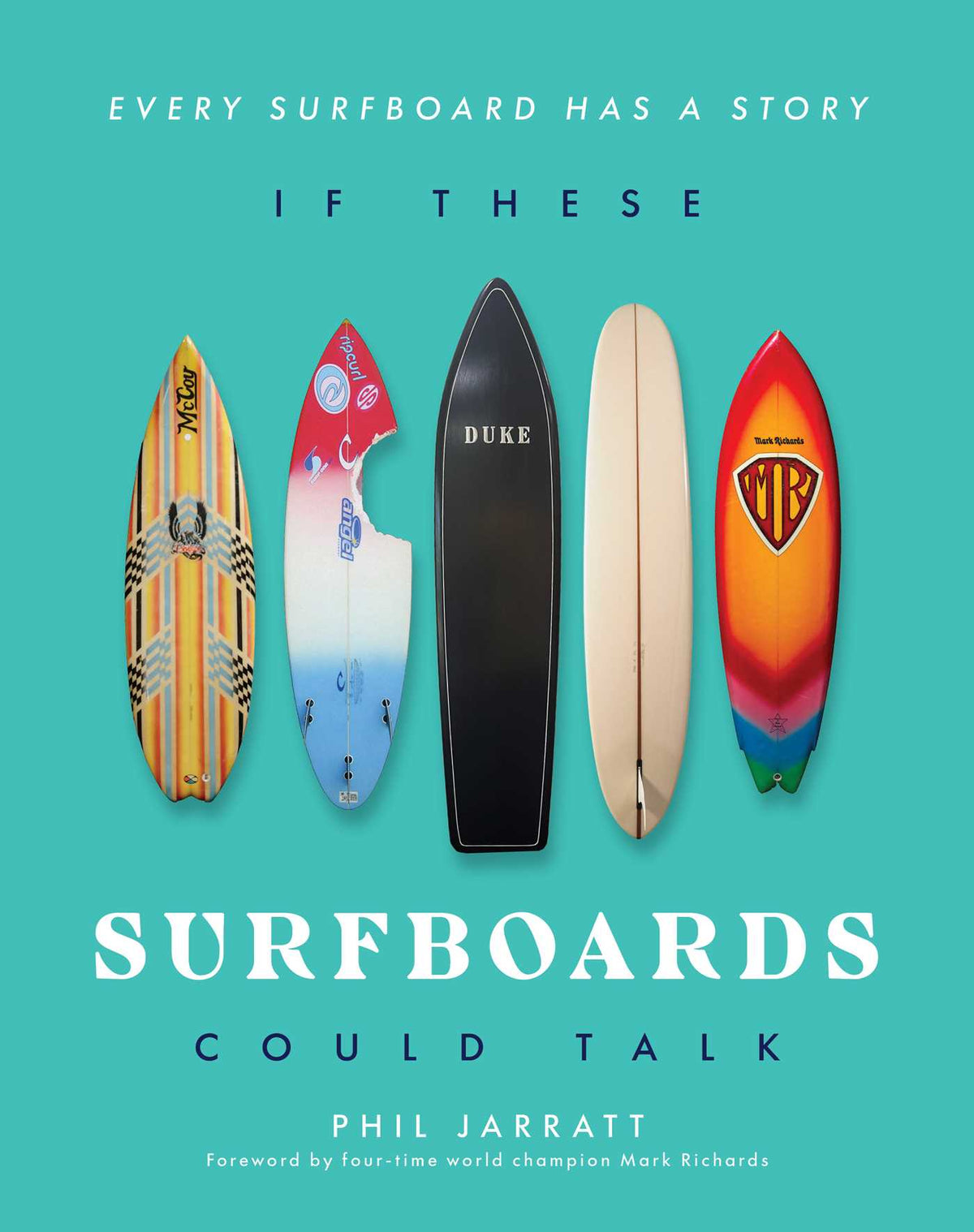 If these surboards could talk by Phil Jarratt