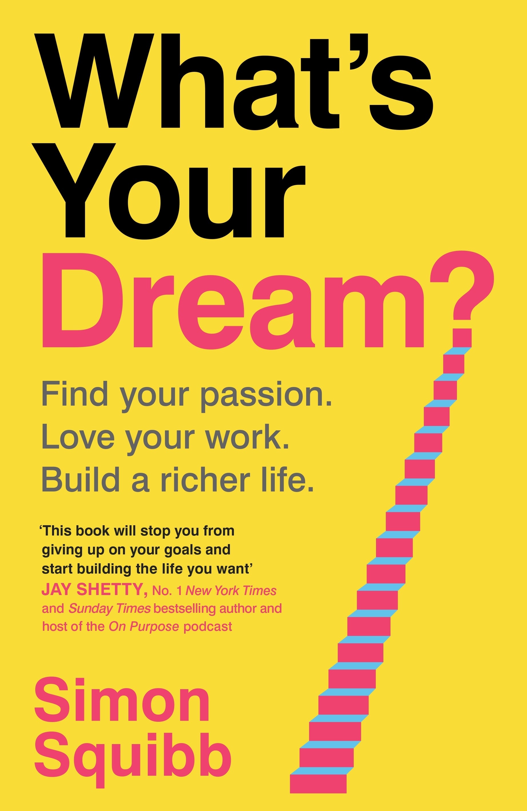 what's your dream by Simon Squibb