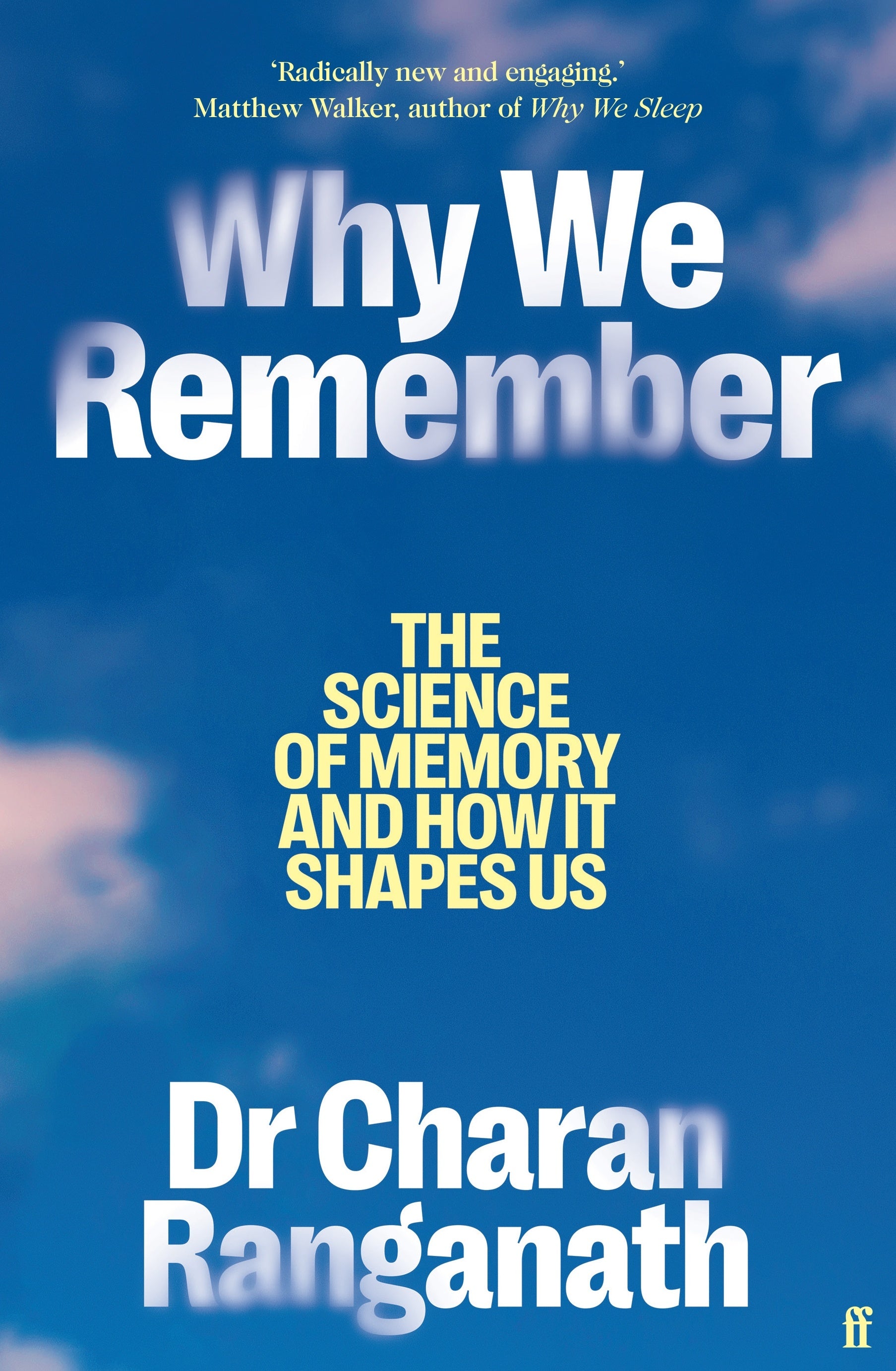 Why We Remember by Dr Charan Ranganath