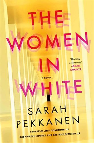 The Women in White by Sarah Pekkanen