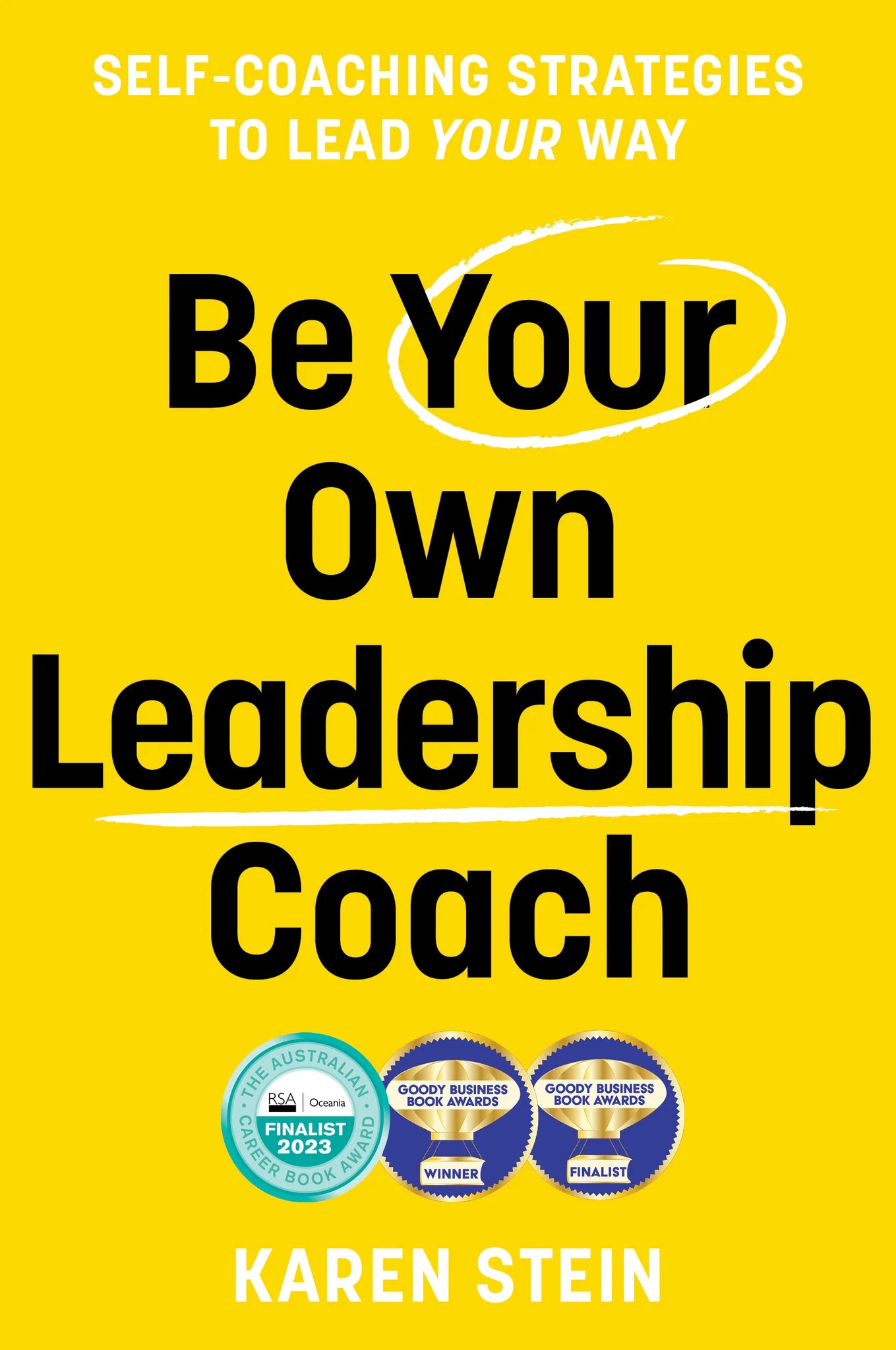 Be your own leadership coach by Karen Stein