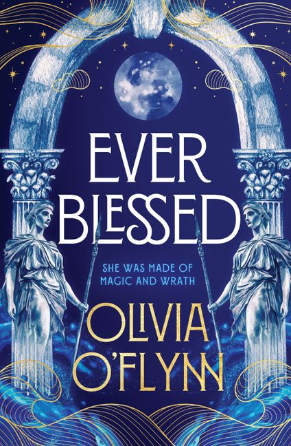 ever blessed by Olivia O'Flynn
