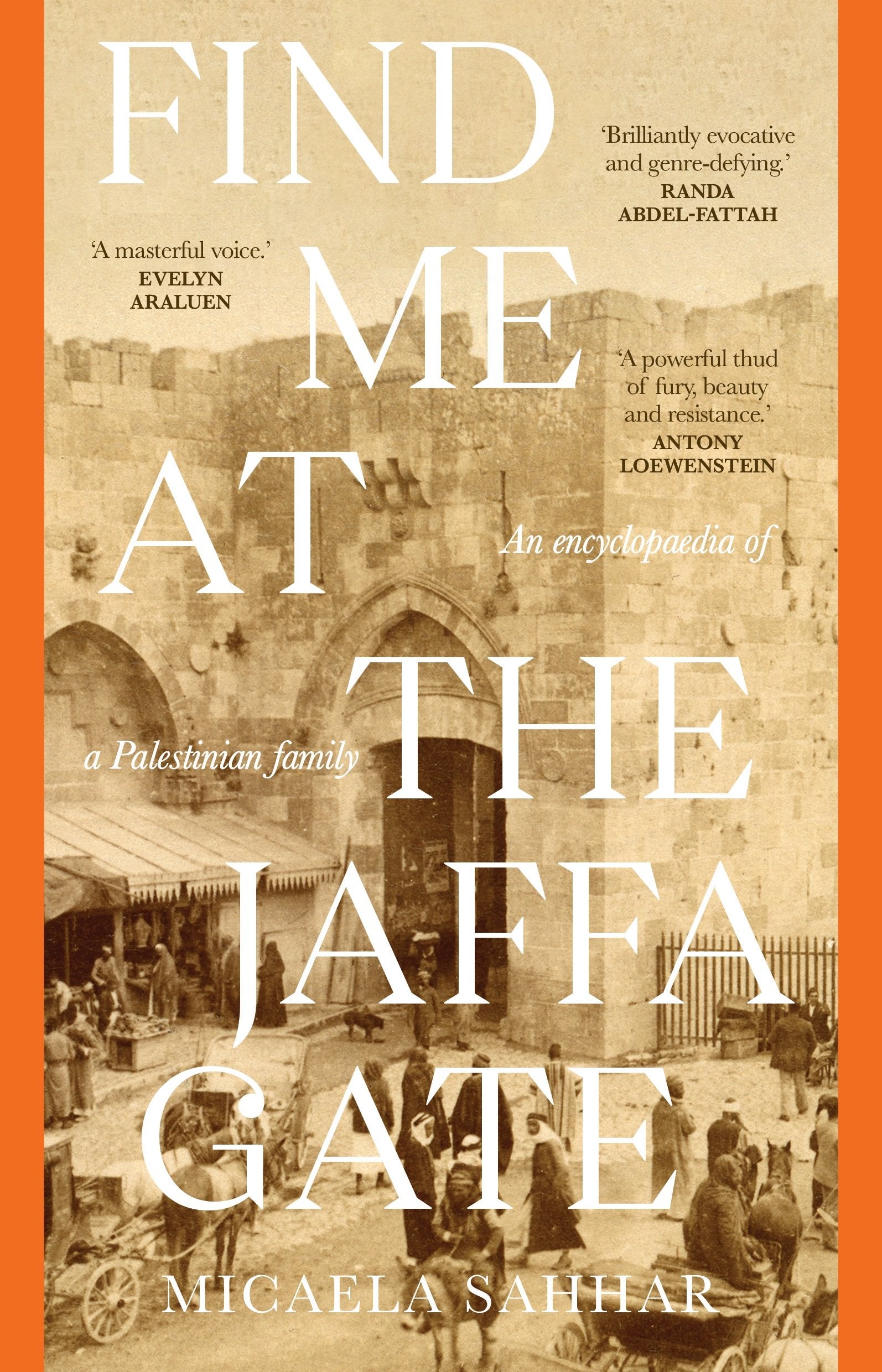 find me at the jaffa gate by Micaela Sahhar