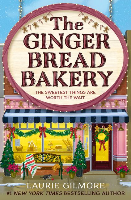 Book cover of 'The Gingerbread Bakery' by Laurie Gilmore with a bakery sign and storefront.