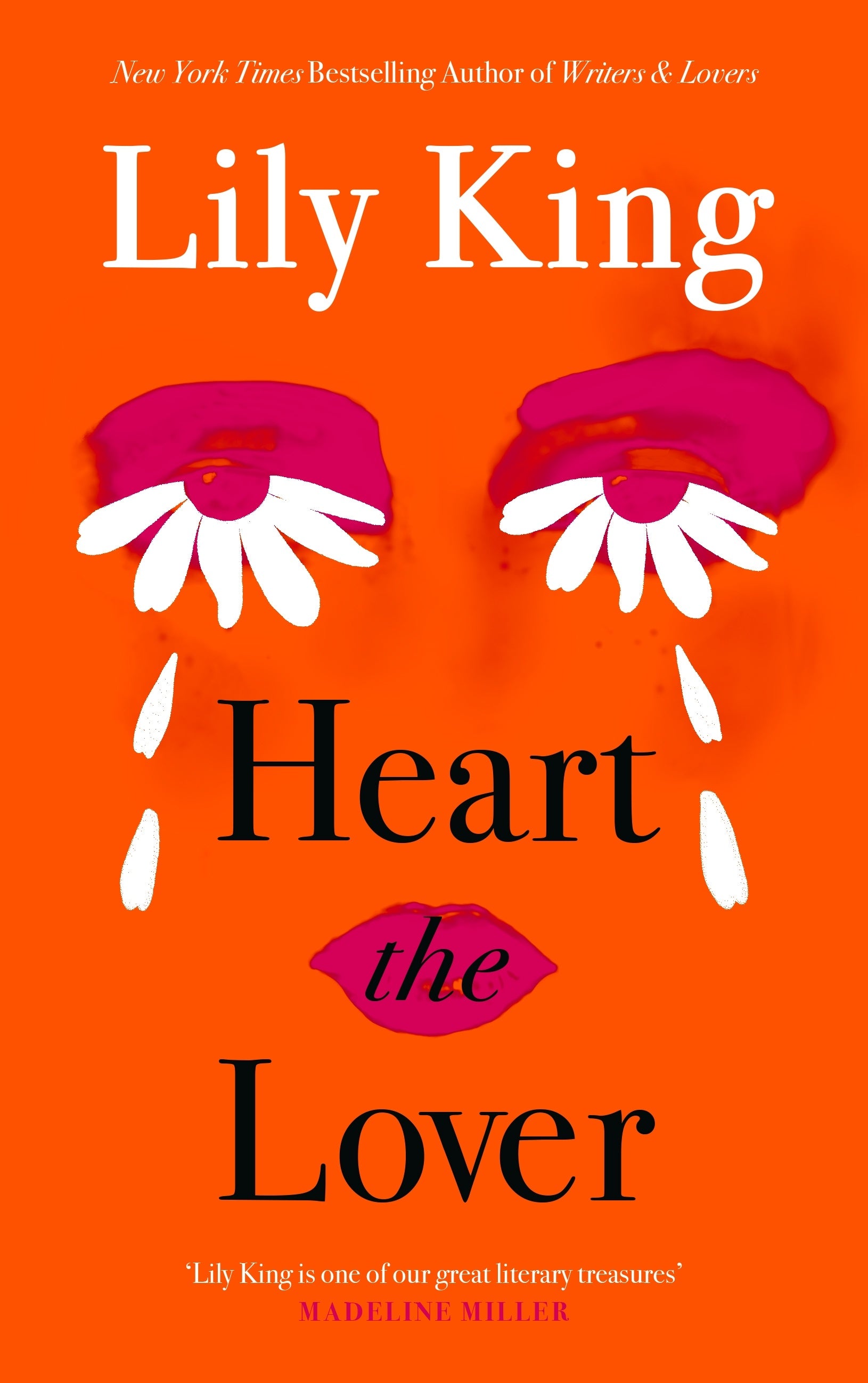 Book cover of 'Heart the Lover' by Lily King with an orange background, pink lips, and white flowers.