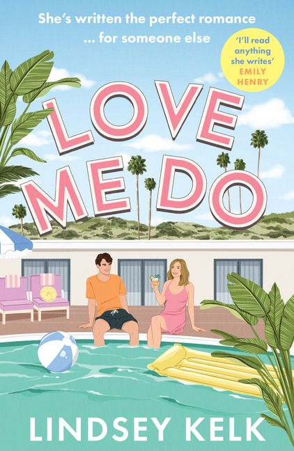 love me do by Lindsey Kelk