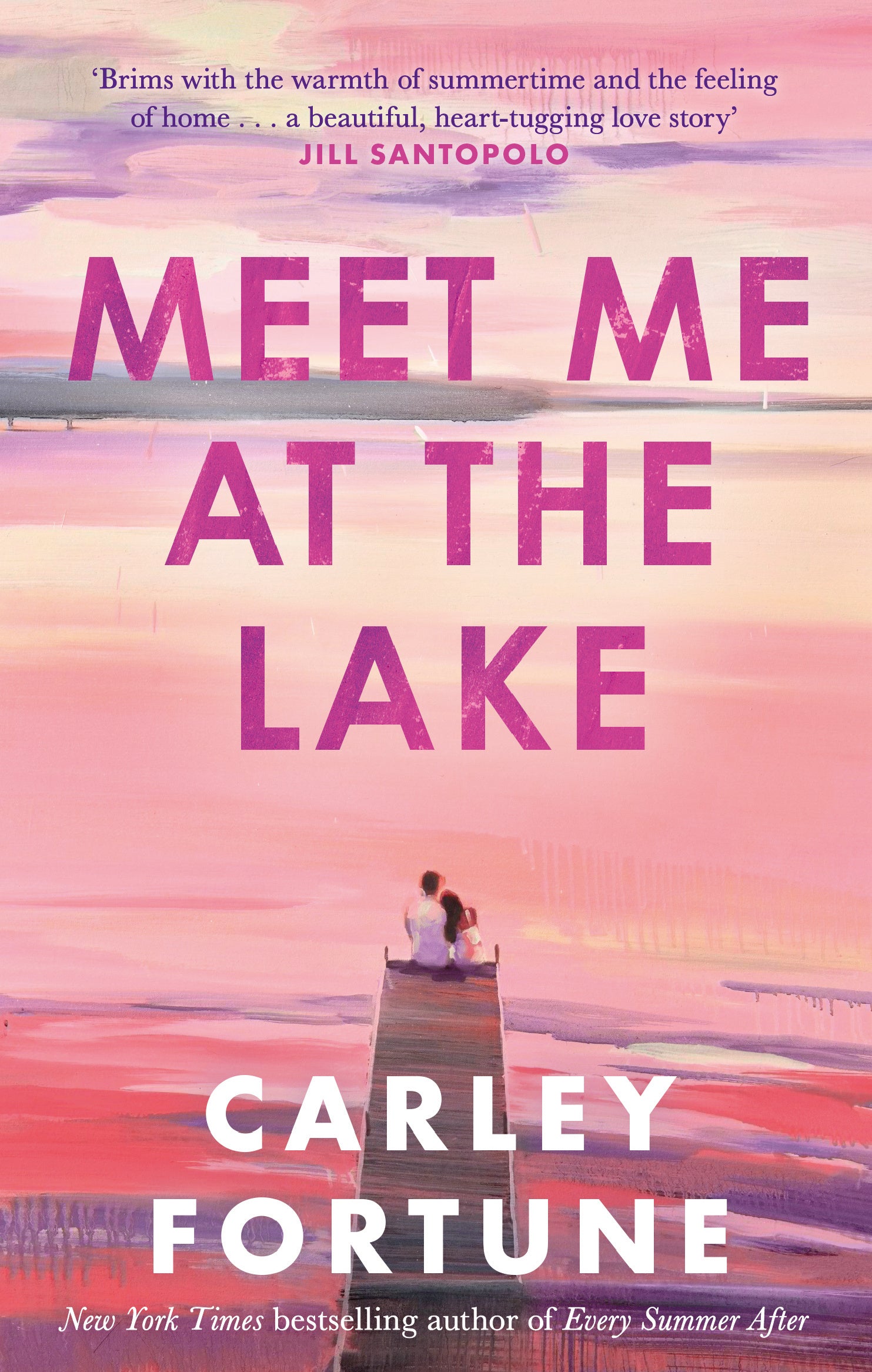 meet me at the lake by Carley Fortune