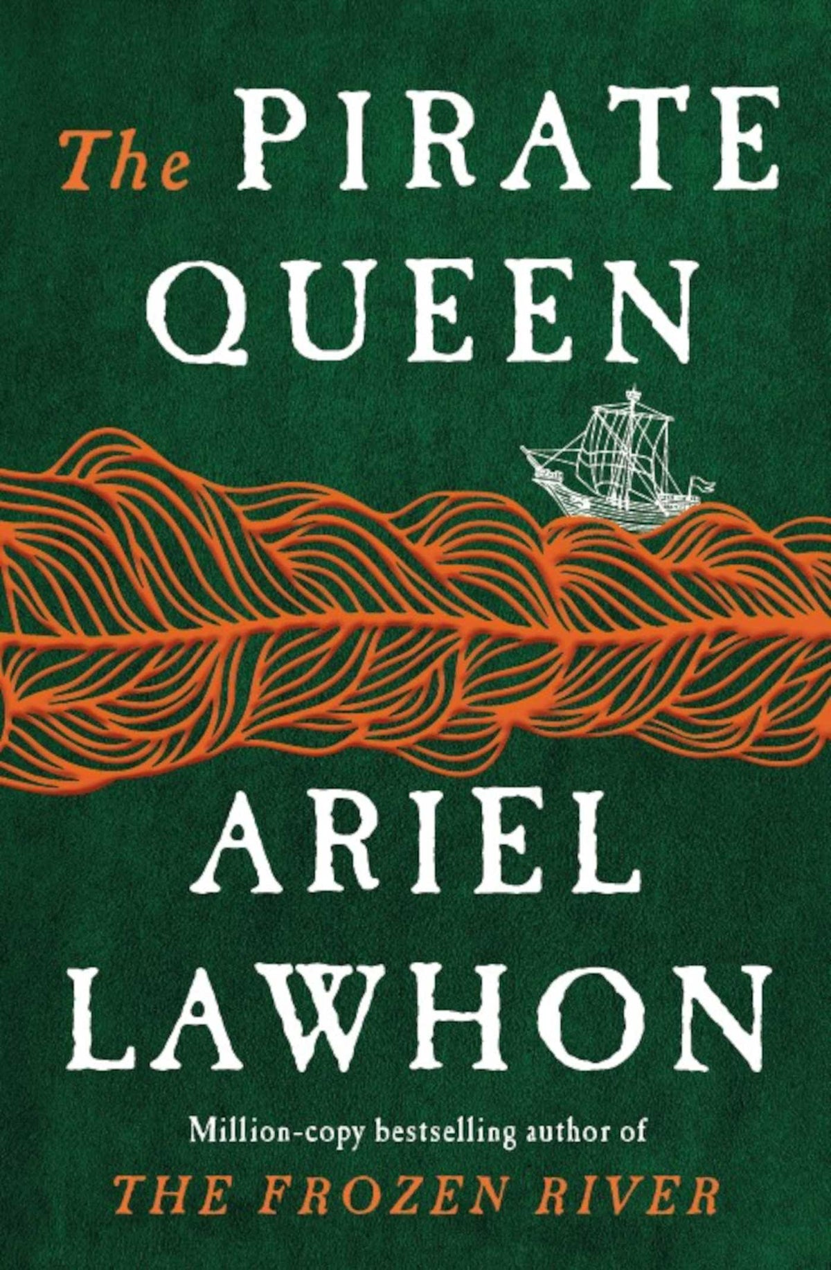The Pirate Queen by Ariel Lawhon