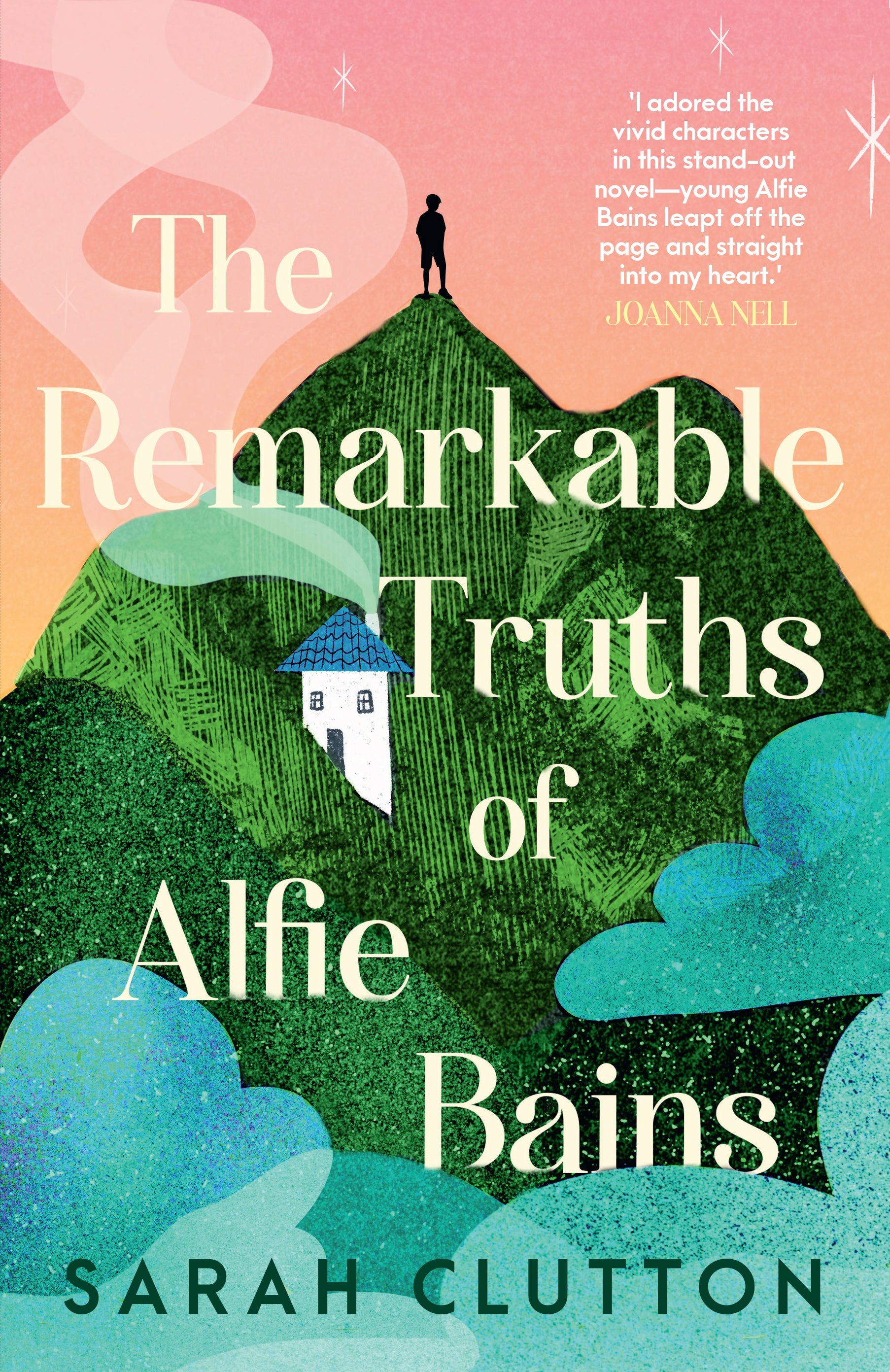 the remarkable truths of Alfie Bains by Sarah Clutton