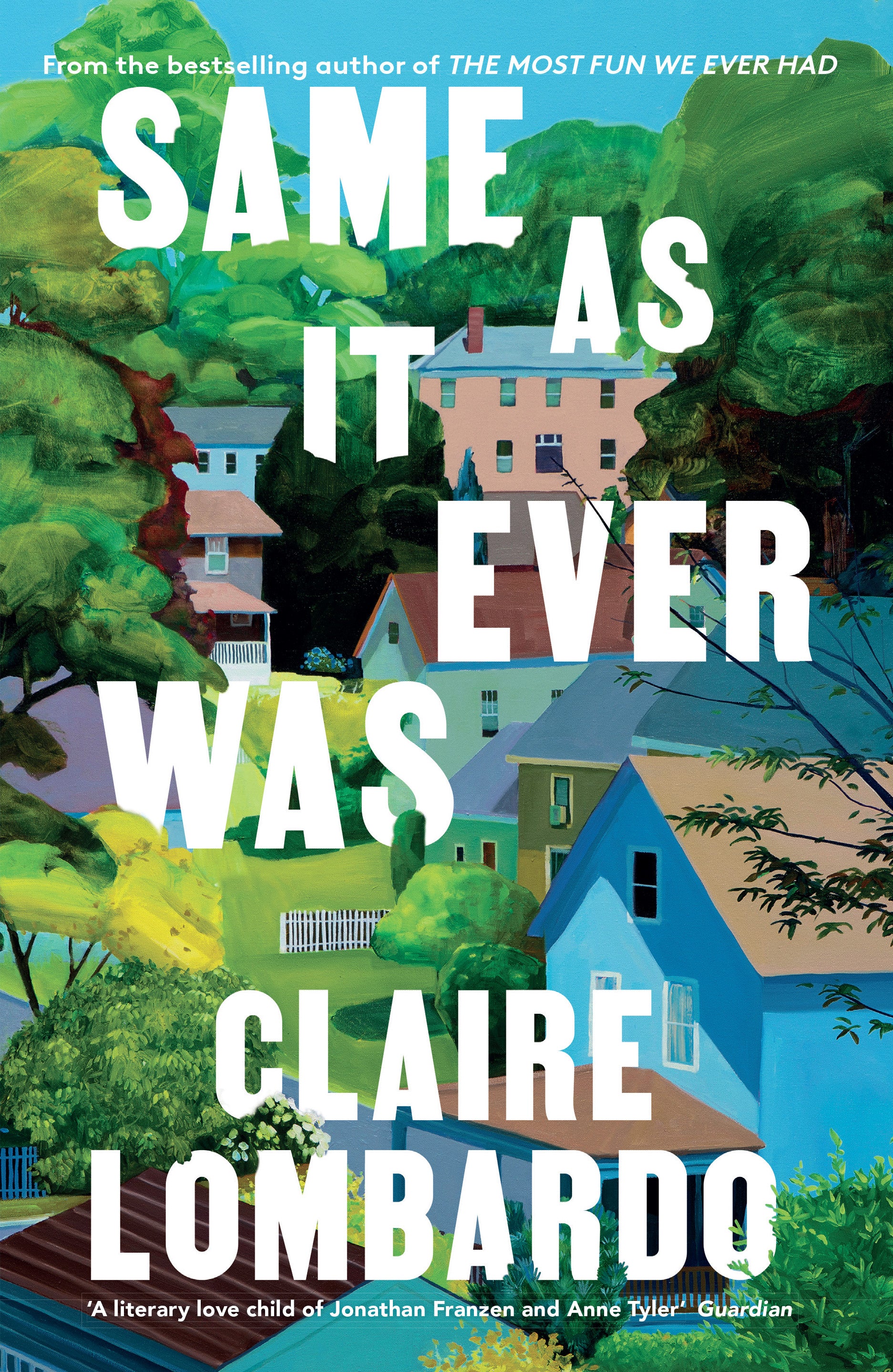 same as it ever was by Claire Lombardo