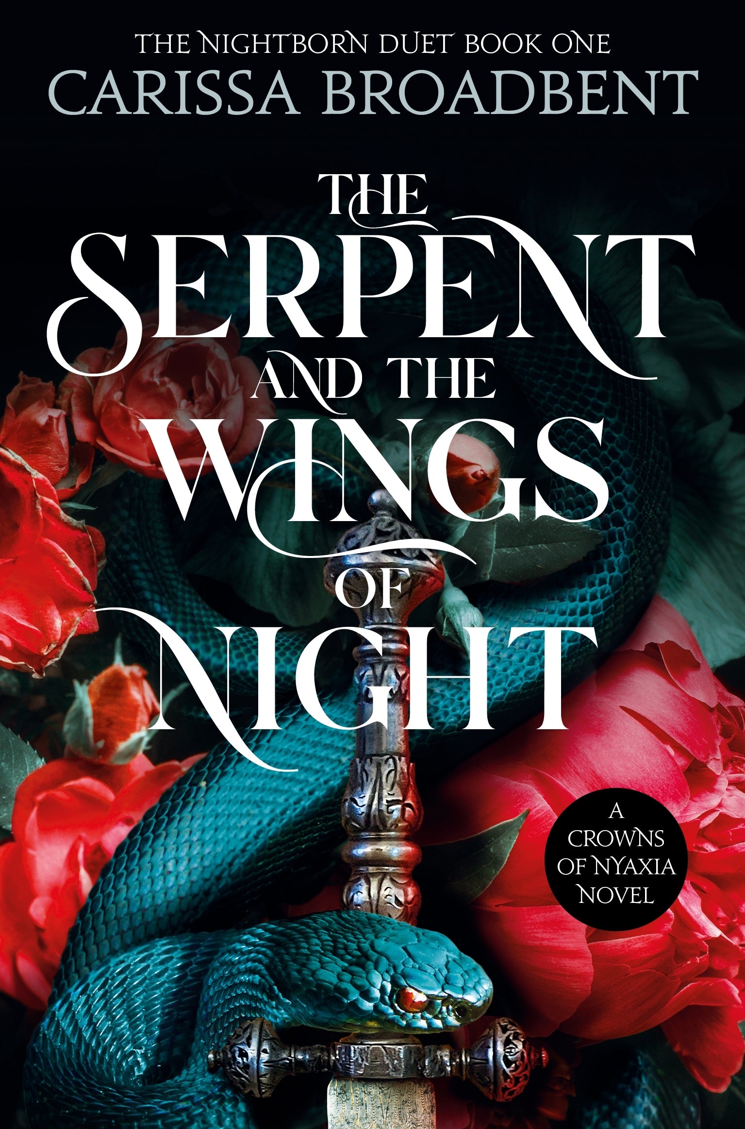 THE SERPENT AND THE WINGS OF NIGHT BY CARISSA BROADBENT