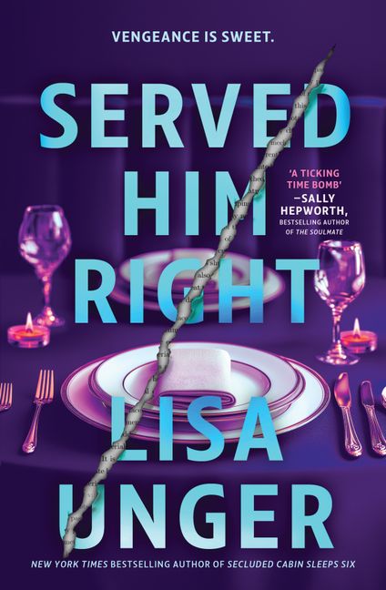 Book cover of 'Served Him Right' by Lisa Unger with a dinner table setting on a purple background.