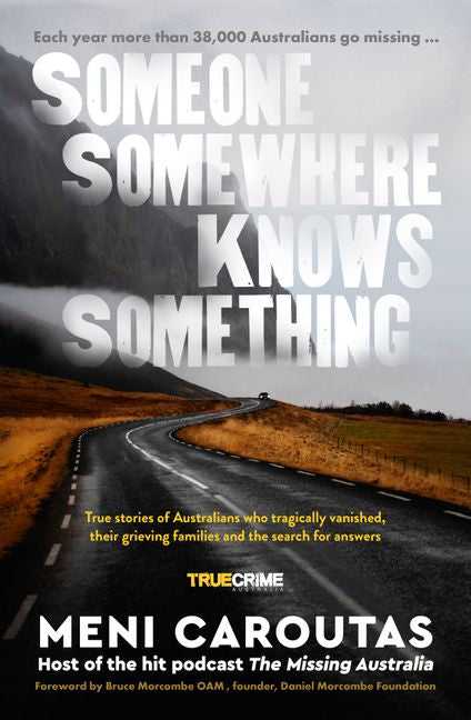 Book cover of 'Someone Somewhere Knows Something' by Meni Caroutas with a road and mountain background.