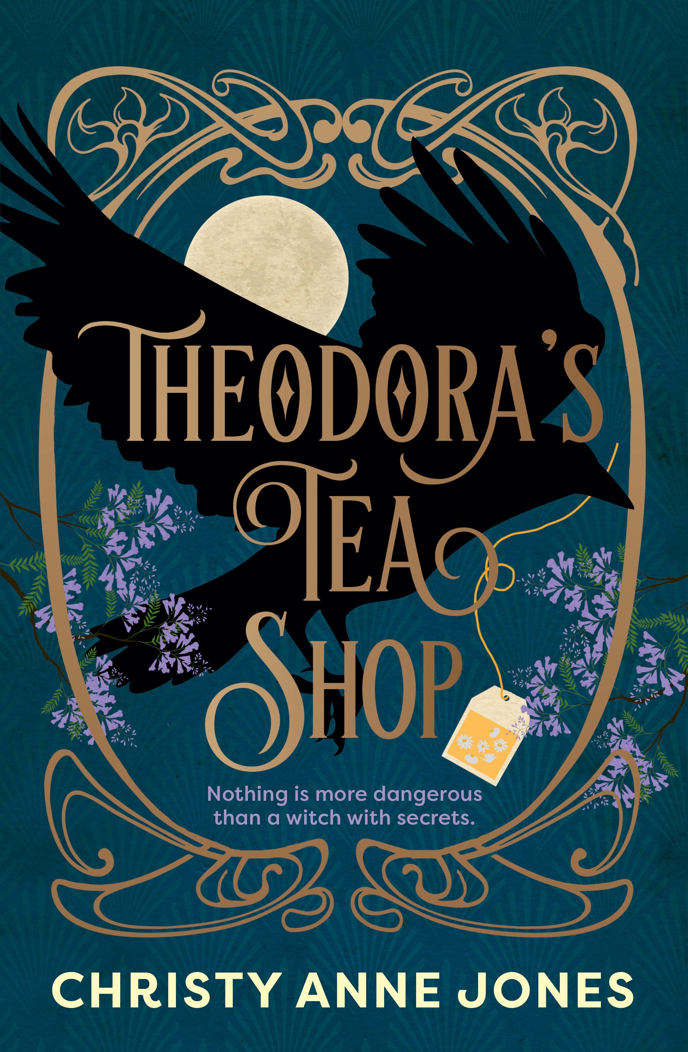 Book cover for 'Theodora's Tea Shop' by Christy Anne Jones, featuring a black raven silhouette over a teal background with gold decorative border, a pale moon, purple flowers, and a tea tag.