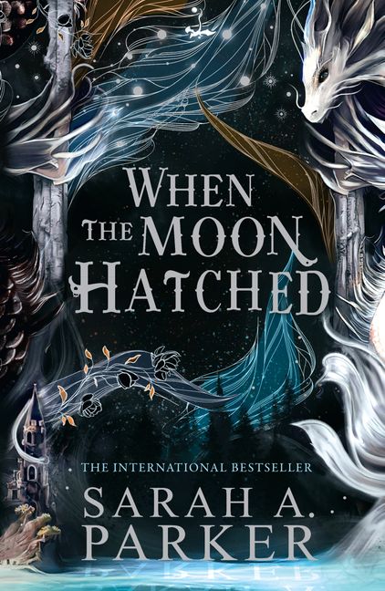 When The Moon Hatched by Sarah A.Parker